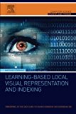 Book Learning-Based Local Visual Representation and Indexing (Computer Science Reviews and Trends) free