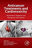 Book Anticancer Treatments and Cardiotoxicity: Mechanisms, Diagnostic and Therapeutic Interventions free