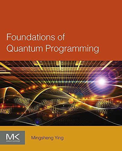 Book Foundations of Quantum Programming free