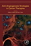 Book Anti-Angiogenesis Strategies in Cancer Therapies free