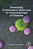 Book Developing Costimulatory Molecules for Immunotherapy of Diseases free