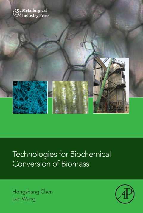 Book Technologies for Biochemical Conversion of Biomass free