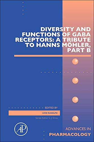 Book Diversity and Functions of GABA Receptors: A Tribute to Hanns Möhler, Part B (Volume 73) (Advances in Pharmacology, Volume 73) free