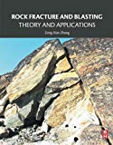 Book Rock Fracture and Blasting: Theory and Applications free