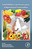 Book Chitosan in the Preservation of Agricultural Commodities free