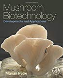 Book Mushroom Biotechnology: Developments and Applications free