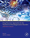 Book Drug Discovery Approaches for the Treatment of Neurodegenerative Disorders: Alzheimer's Disease free