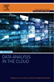 Book Data Analysis in the Cloud: Models, Techniques and Applications (Computer Science Reviews and Trends) free