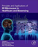 Book Principles and Applications of RF/Microwave in Healthcare and Biosensing free