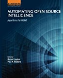 Book Automating Open Source Intelligence: Algorithms for OSINT (Computer Science Reviews and Trends) free