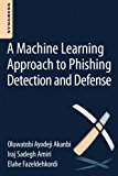Book A Machine-Learning Approach to Phishing Detection and Defense free