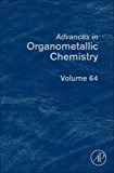 Book Advances in Organometallic Chemistry (Volume 64) free