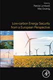 Book Low-carbon Energy Security From A European Perspective free