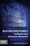 Book Silicon Photonics: Fueling the Next Information Revolution free