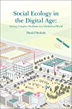 Book Social Ecology in the Digital Age: Solving Complex Problems in a Globalized World free