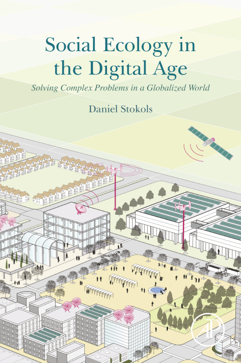 Book Social Ecology in the Digital Age: Solving Complex Problems in a Globalized World free