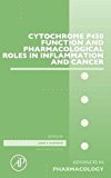 Book Cytochrome P450 Function and Pharmacological Roles in Inflammation and Cancer (Volume 74) (Advances in Pharmacology, Volume 74) free