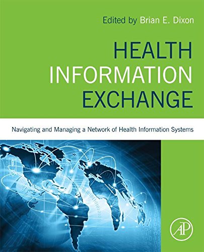 Book Health Information Exchange: Navigating and Managing a Network of Health Information Systems free