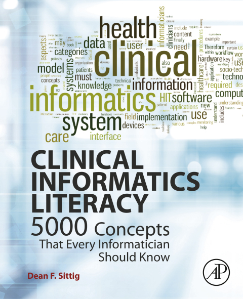 Book Clinical Informatics Literacy: 5000 Concepts That Every Informatician Should Know free