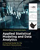 Book Applied Statistical Modeling and Data Analytics: A Practical Guide for the Petroleum Geosciences free