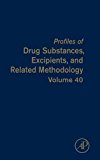 Book Profiles of Drug Substances, Excipients and Related Methodology (Volume 40) free Book Profiles of Drug Substances, Excipients and Related Methodology (Volume 40) free