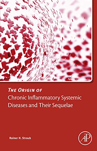 Book The Origin of Chronic Inflammatory Systemic Diseases and their Sequelae free