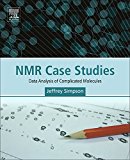 Book NMR Case Studies: Data Analysis of Complicated Molecules free