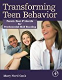Book Transforming Teen Behavior: Parent Teen Protocols for Psychosocial Skills Training free