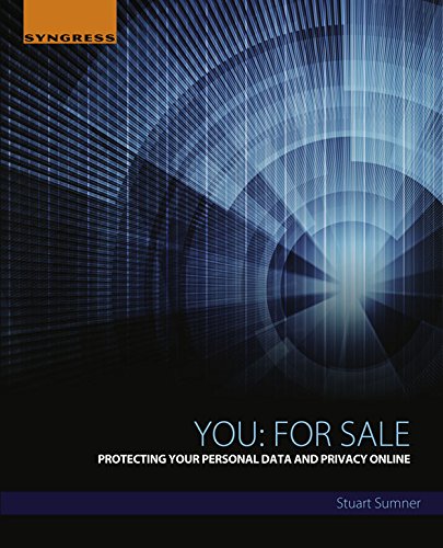 Book You: For Sale: Protecting Your Personal Data and Privacy Online free