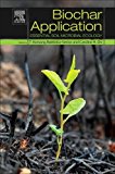 Book Biochar Application: Essential Soil Microbial Ecology free