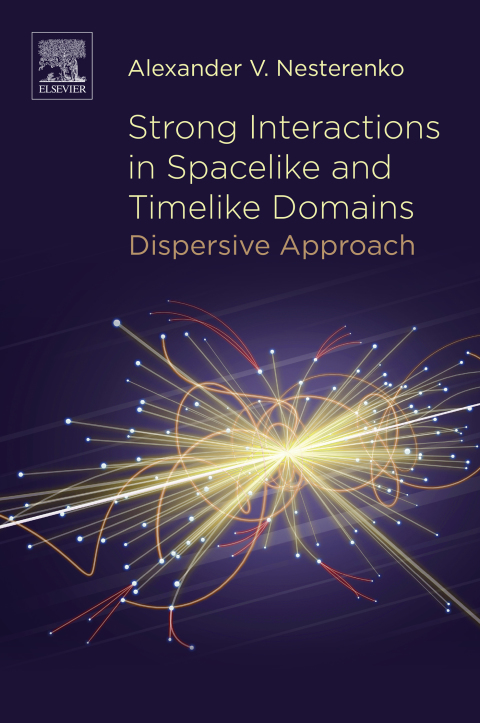 Book Strong Interactions in Spacelike and Timelike Domains free