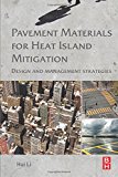 Book Pavement Materials for Heat Island Mitigation: Design and Management Strategies free