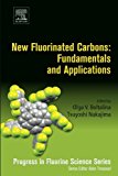 Book New Fluorinated Carbons: Fundamentals and Applications: Progress in Fluorine Science Series free