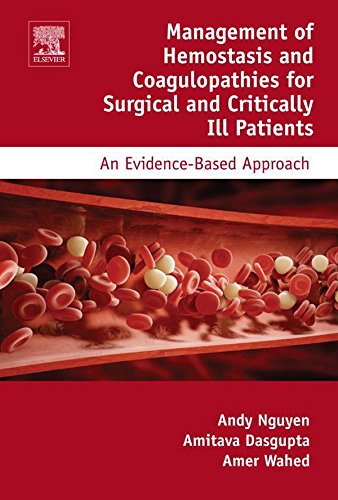 Book Management of Hemostasis and Coagulopathies for Surgical and Critically Ill Patients: An Evidence-Based Approach free