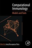 Book Computational Immunology: Models and Tools free