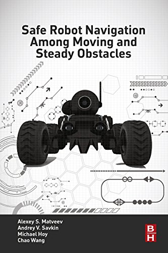 Book Safe Robot Navigation Among Moving and Steady Obstacles free