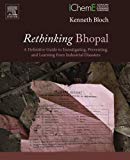 Book Rethinking Bhopal: A Definitive Guide to Investigating, Preventing, and Learning from Industrial Disasters free