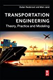 Book Transportation Engineering: Theory, Practice and Modeling free