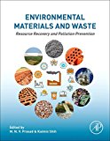 Book Environmental Materials and Waste: Resource Recovery and Pollution Prevention free