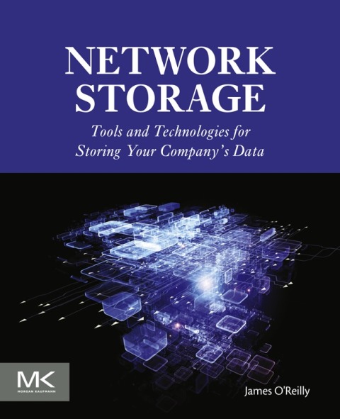Book Network Storage: Tools and Technologies for Storing Your Company’s Data free
