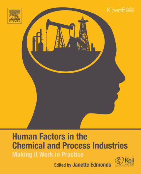 Book Human Factors in the Chemical and Process Industries: Making it Work in Practice free