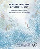 Book Water for the Environment: From Policy and Science to Implementation and Management free