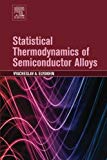 Book Statistical Thermodynamics of Semiconductor Alloys free