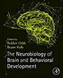 Book The Neurobiology of Brain and Behavioral Development free
