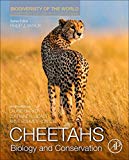 Book Cheetahs: Biology and Conservation: Biodiversity of the World: Conservation from Genes to Landscapes free