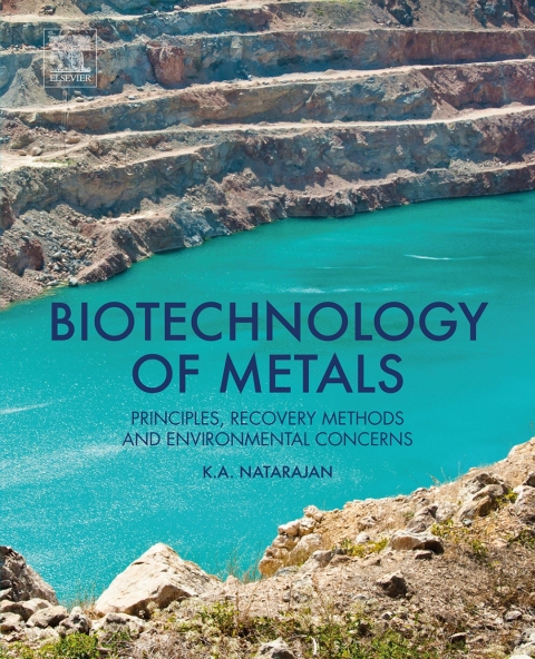 Book Biotechnology of Metals: Principles, Recovery Methods and Environmental Concerns free