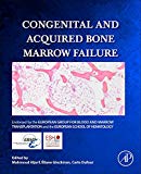 Book Congenital and Acquired Bone Marrow Failure free
