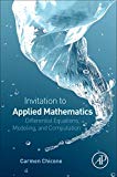 Book An Invitation to Applied Mathematics: Differential Equations, Modeling, and Computation free