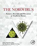 Book The Norovirus: Features, Detection, and Prevention of Foodborne Disease free
