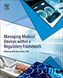 Book Managing Medical Devices within a Regulatory Framework free